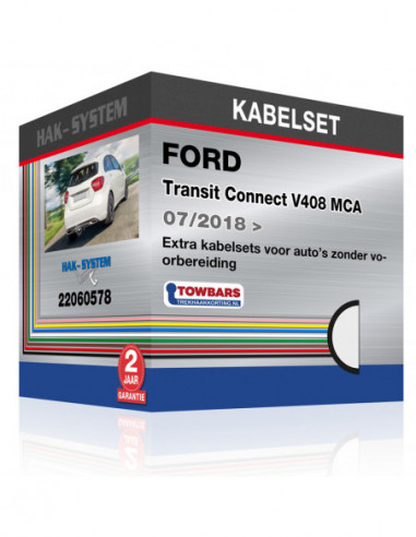 Extra kabelsets voor auto's zonder voorbereiding FORD Transit Connect V408 MCA, 2018, 2019, 2020, 2021, 2022, 2023