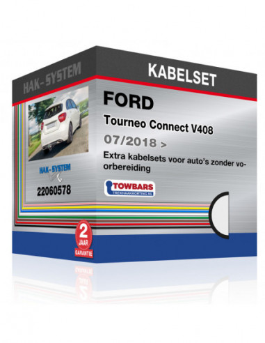 Extra kabelsets voor auto's zonder voorbereiding FORD Tourneo Connect V408, 2018, 2019, 2020, 2021, 2022, 2023